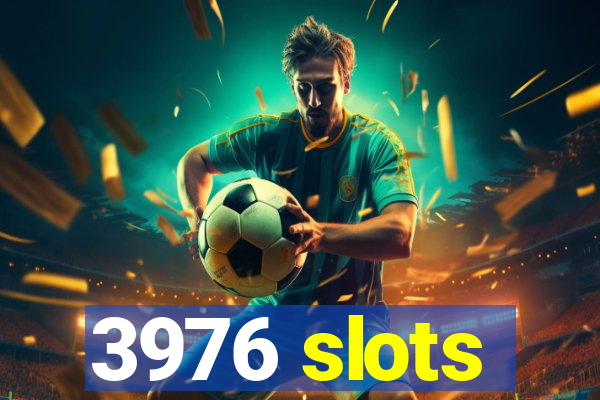 3976 slots